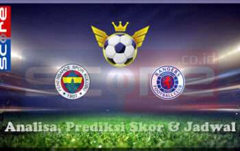 Prediksi Skor Fenerbahce vs Rangers FC 07 Maret 2025