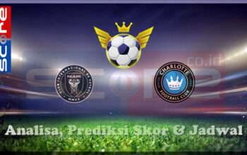 Prediksi Skor Inter Miami CF vs Charlotte FC 10 Maret 2025