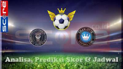 Prediksi Skor Inter Miami CF vs Charlotte FC 10 Maret 2025