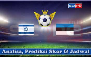 Prediksi Skor Israel vs Estonia 23 Maret 2025