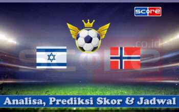 Prediksi Skor Israel vs Norwegia 26 Maret 2025