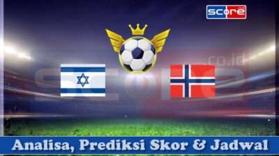Prediksi Skor Israel vs Norwegia 26 Maret 2025