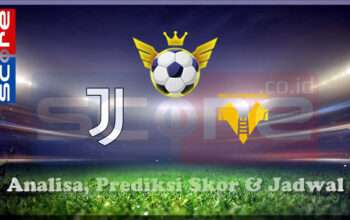Prediksi Skor Juventus vs Hellas Verona 04 Maret 2025