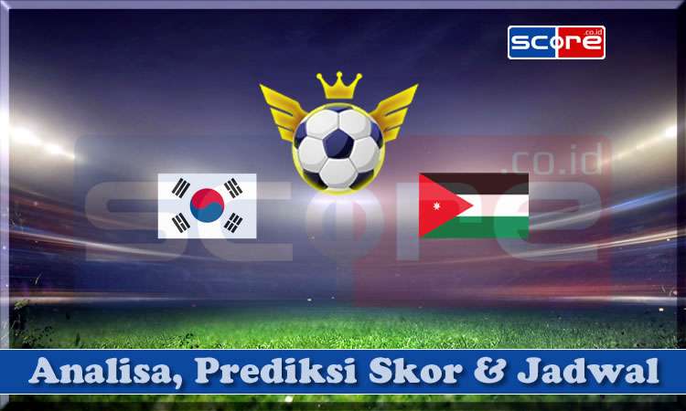 Prediksi Skor Korea Selatan vs Yordania