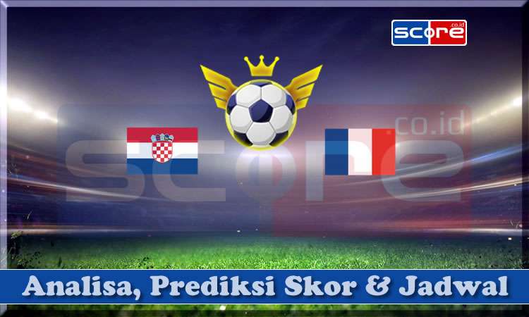 Prediksi Skor Kroasia vs Prancis