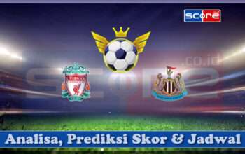 Prediksi Skor Liverpool vs Newcastle United 16 Maret 2025