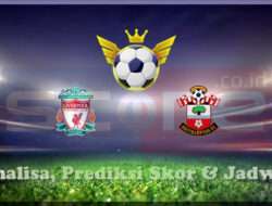 Prediksi Skor Liverpool vs Southampton 08 Maret 2025