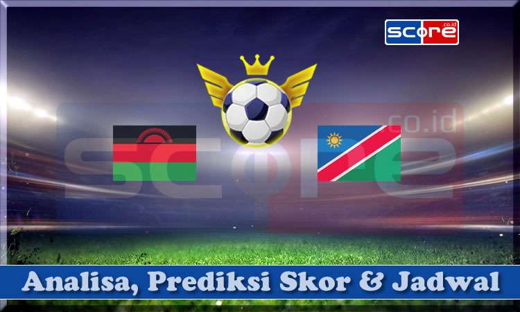 Prediksi Skor Malawi vs Namibia