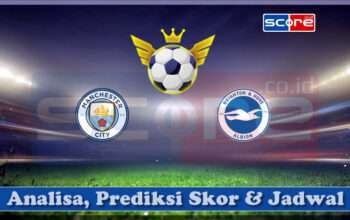 Prediksi Skor Manchester City vs Brighton & Hove Albion 15 Maret 2025