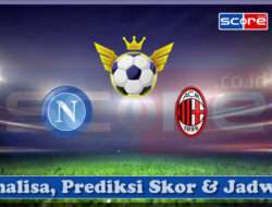 Prediksi Skor SSC Napoli vs AC Milan 31 Maret 2025