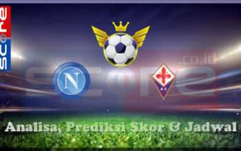 Prediksi Skor SSC Napoli vs ACF Fiorentina 09 Maret 2025