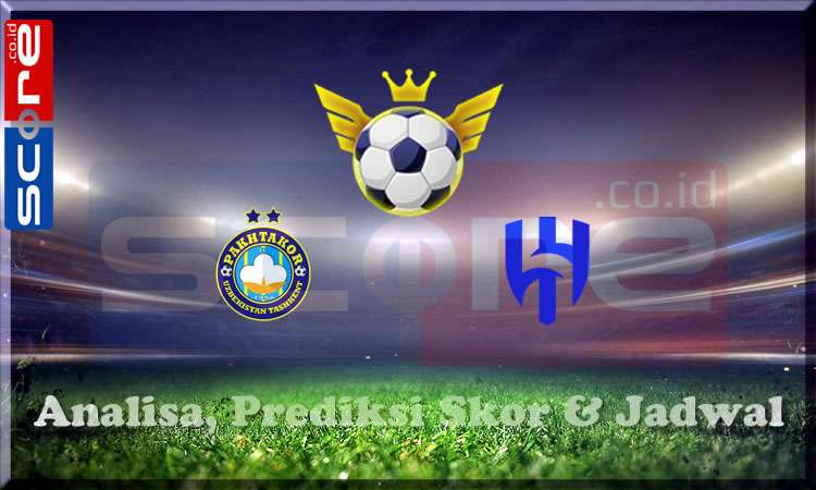 Prediksi Skor Pakhtakor vs Al Hilal