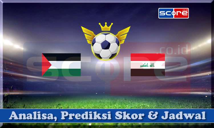 Prediksi Skor Palestina vs Iraq