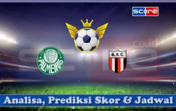 Prediksi Skor SE Palmeiras vs Botafogo FR 31 Maret 2025