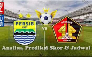 Prediksi Skor Persib Bandung vs Persik Kediri 05 Maret 2025