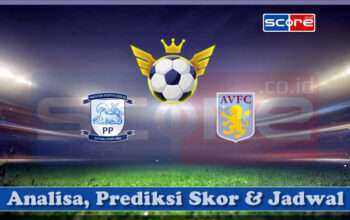 Prediksi Skor Preston North End vs Aston Villa 30 Maret 2025