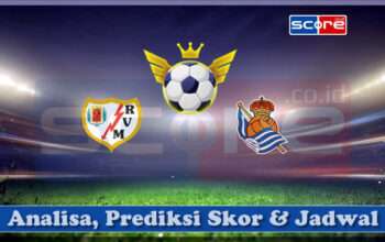 Prediksi Skor Rayo Vallecano vs Real Sociedad 17 Maret 2025