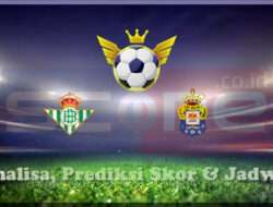 Prediksi Skor Real Betis vs Las Palmas 10 Maret 2025