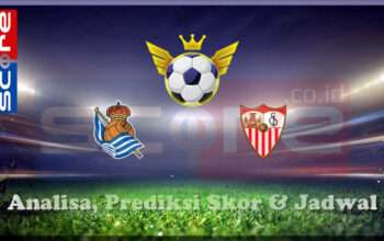 Prediksi Skor Real Sociedad vs Sevilla 10 Maret 2025