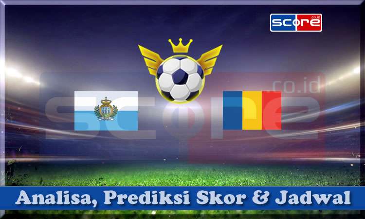 Prediksi Skor San Marino vs Rumania