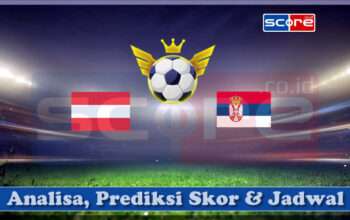 Prediksi Skor Serbia vs Austria 24 Maret 2025