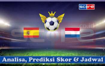 Prediksi Skor Spanyol vs Belanda 24 Maret 2025