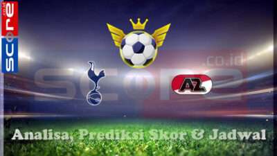 Prediksi Skor Tottenham Hotspur vs AZ Alkmaar 14 Maret 2025