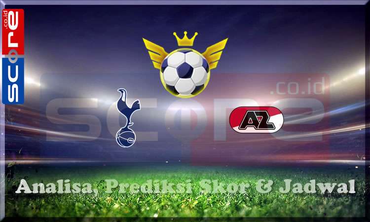 Prediksi Skor Tottenham vs AZ Alkmaar