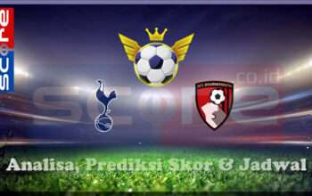 Prediksi Skor Tottenham Hotspur vs AFC Bournemouth 09 Maret 2025