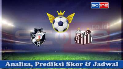 Prediksi Skor Vasco da Gama vs Santos 31 Maret 2025