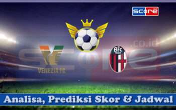 Prediksi Skor Venezia FC vs Bologna FC 1909 29 Maret 2025
