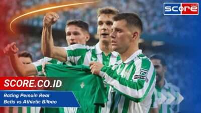 Rating Pemain Real Betis vs Athletic Bilbao