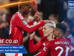 Statistik Arsenal vs Man Utd Tadi Malam Jadi Sorotan Utama