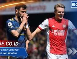Susunan Pemain Arsenal vs Man Utd dan Analisis Taktik
