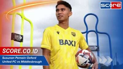 Susunan Pemain Oxford United FC vs Middlesbrough: Analisis Taktik Terbaru