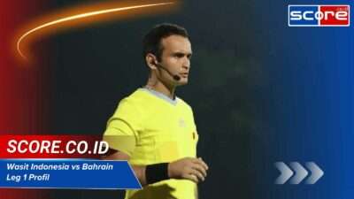 Wasit Indonesia vs Bahrain Leg 1: Profil dan Kontroversi Pertandingan