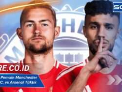 Susunan Pemain Manchester United F.C. vs Arsenal Taktik Terbaru