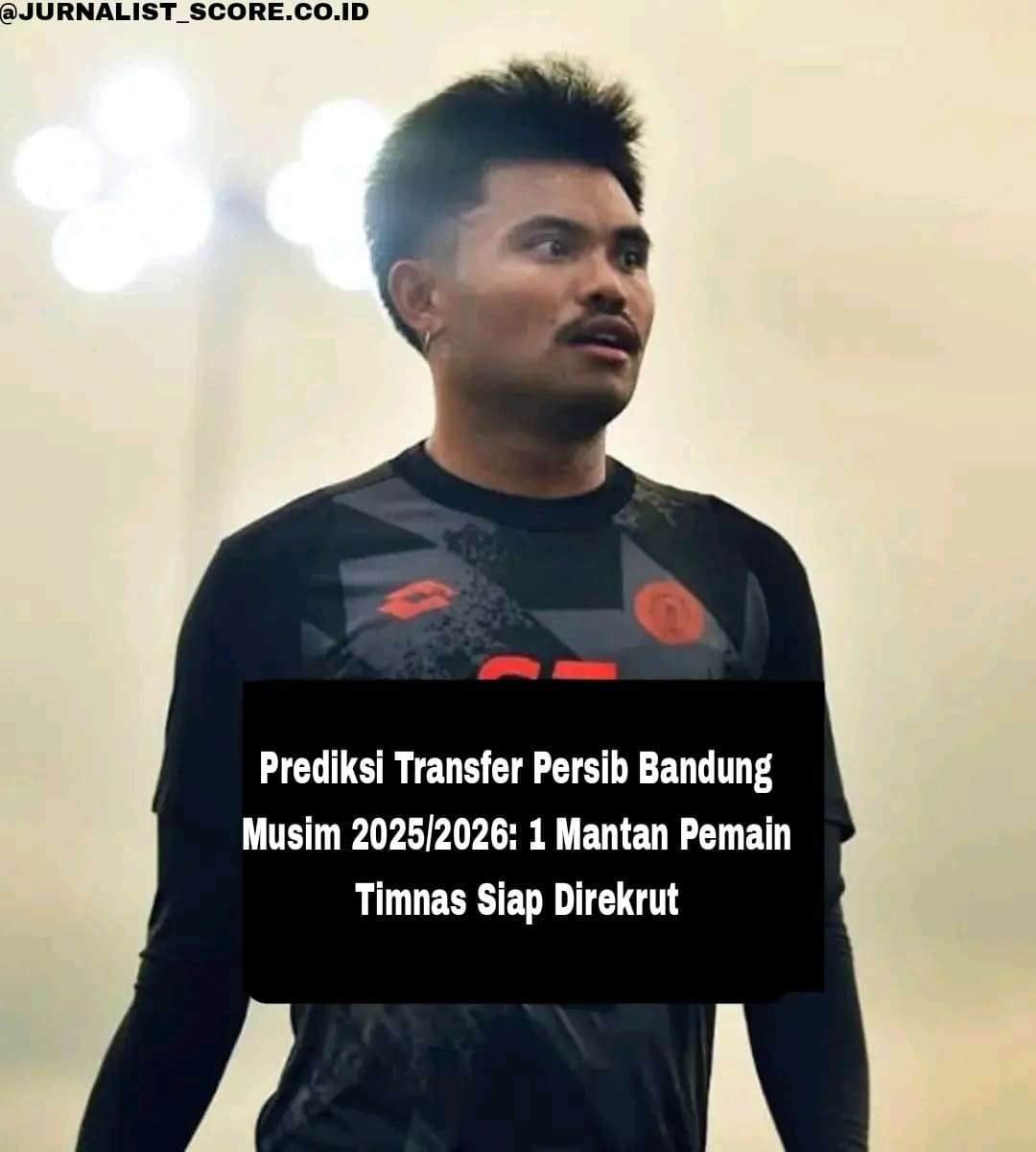 Prediksi Transfer Persib Bandung Musim 2025/2026