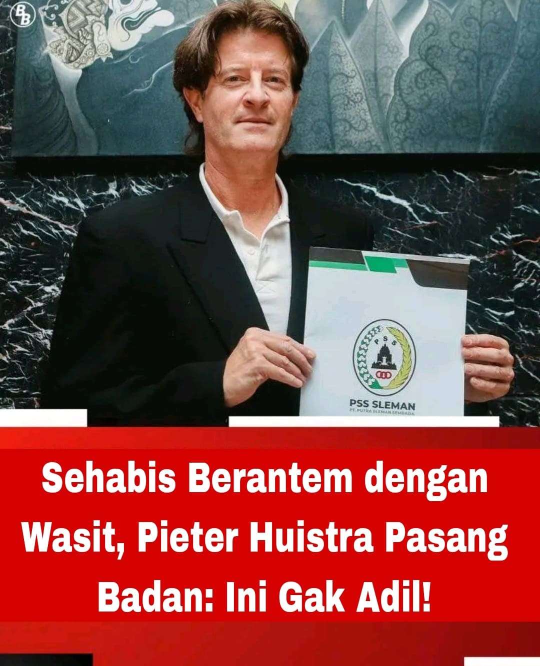 Sehabis Berantem dengan Wasit, Pieter Huistra Pasang Badan