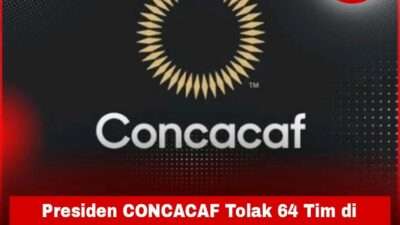 Presiden CONCACAF Tolak 64 Tim di Piala Dunia 2026: Keenakan Indonesia Dong Kalo Lolos