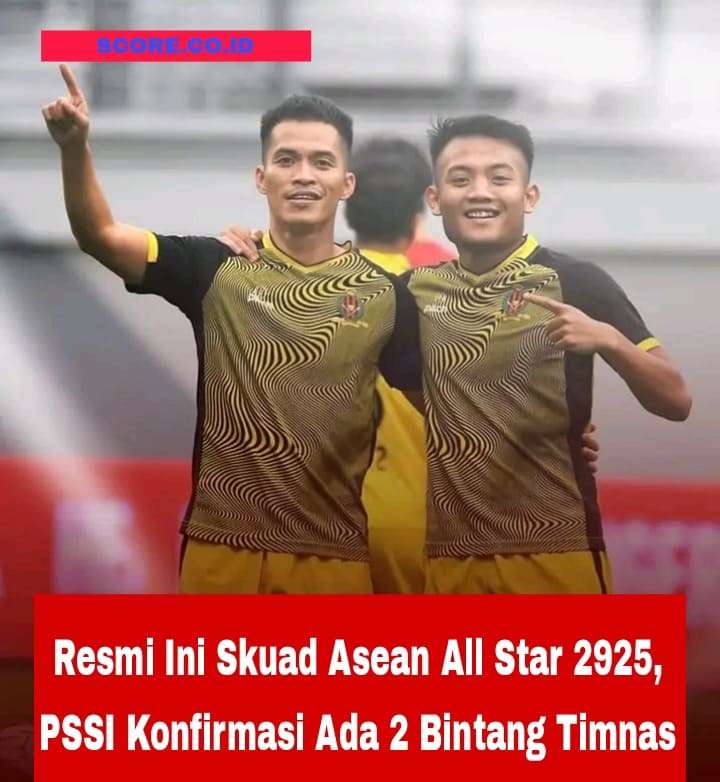 Skuad Asean All Star 2025