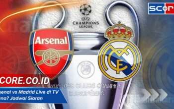 Arsenal vs Madrid Live di TV Mana? Jadwal Siaran & Channel Resmi