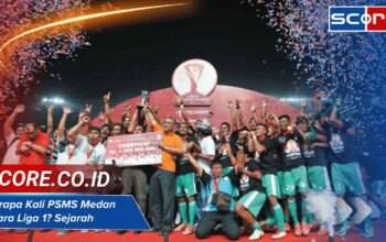 Berapa Kali PSMS Medan Juara Liga 1? Sejarah dan Prestasi Tim