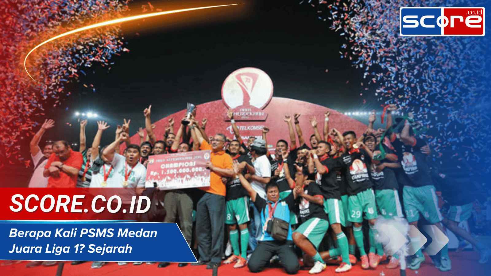 Berapa Kali PSMS Medan Juara Liga 1