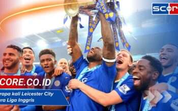 Berapa Kali Leicester City Juara Liga Inggris: Sejarah dan Prestasi