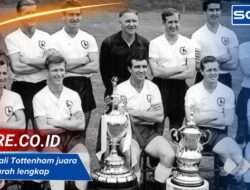 Berapa kali Tottenham juara EPL? Sejarah lengkap & fakta trofi tim