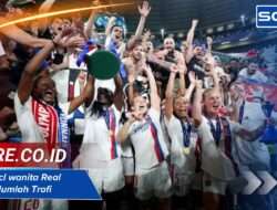 Berapa ucl wanita Real Madrid? Jumlah Trofi & Sejarah Lengkapnya