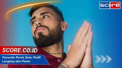 Facundo Persis Solo: Profil Lengkap dan Peran di Liga Indonesia