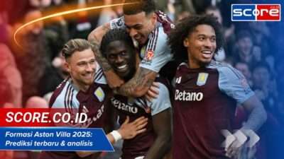 Formasi Aston Villa 2025: Prediksi terbaru & analisis taktik tim
