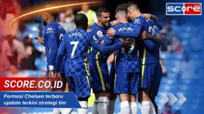 Formasi Chelsea terbaru update terkini strategi tim di Liga Inggris 2025